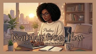 WORKDAY FLOW 💻 | JAZZY R&B CHRISTIAN LOFI FOR STUDY/WORK (LIVE)