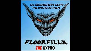 Floorfilla - The Hypno (Monster long wagon mix) New XXXL extended version from DJ Sebastian Copy