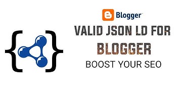 Valid Json ld  schema for blogger/blogspot | Boost Your blog Seo | Fix Google structured data