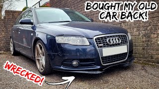 I Bought MY OLD Audi A4 B7 Avant BACK...And It's Ruined! **NEW CAR DAY...AGAIN!**