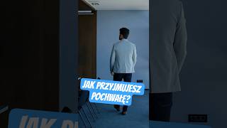 Kiedy ostatnio ktoś Cię pochwalił w pracy? I co mu odpowiedziałeś?