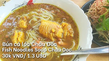 Bún Cá Lóc Châu Đốc | Fish Noodles Soup Chau Doc | 魚のヌードルスープ Chau Doc