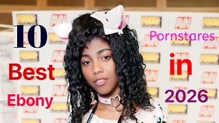 Top 10 Best Ebony Prnstars In June 2026