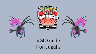 Iron Jugulis - Early VGC Guide by 3x Regional Champion