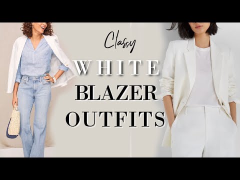 White Blazer Outfits for Spring and Summer 