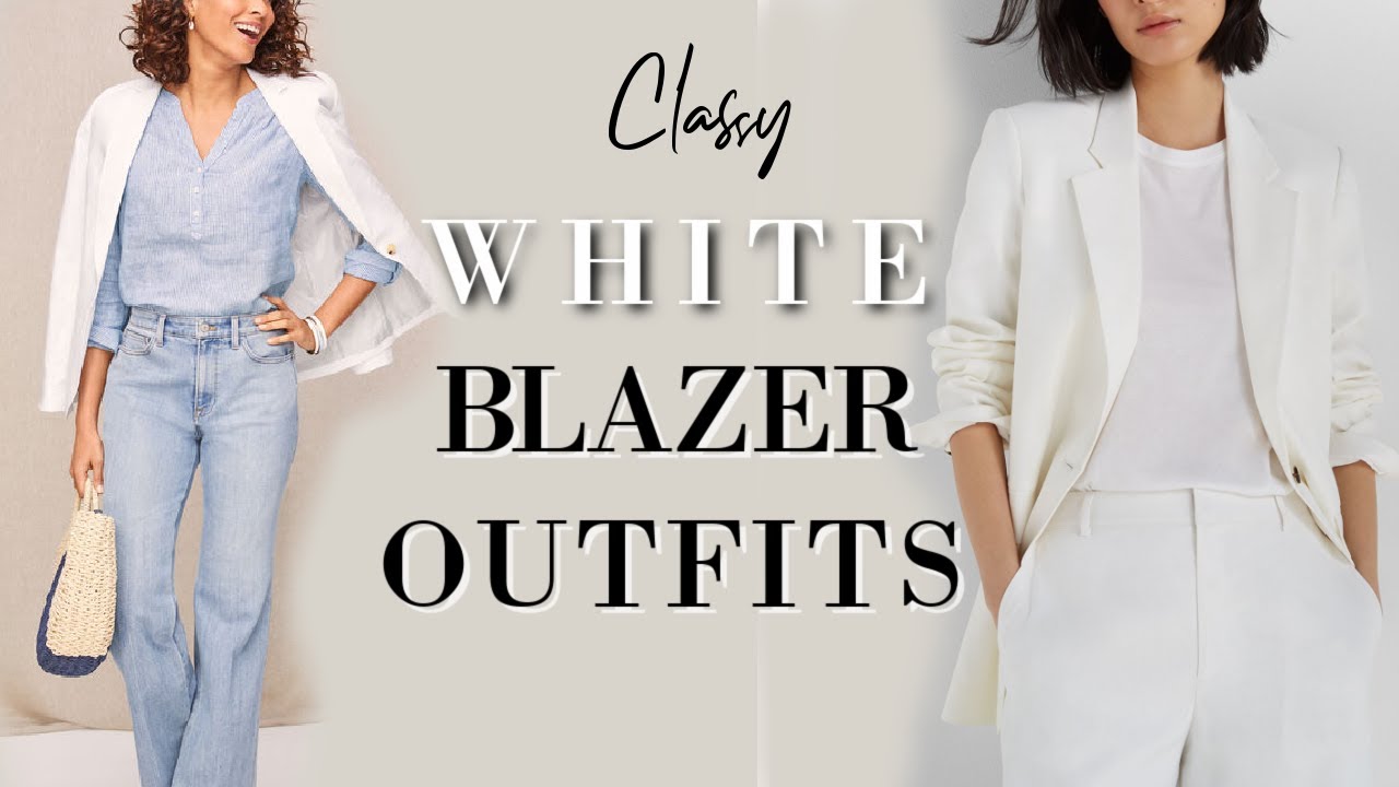 White Blazer Outfits for Spring and Summer 