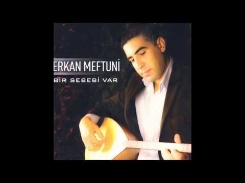 Erkan Meftuni - Ah Beni Bir Tanısan (Deka Müzik)
