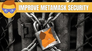 3 Tips to Improve Your MetaMask Security