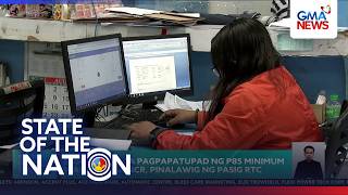 Suspensyon sa pagpapatupad ng P85 minimum wage hike sa NCR, pinalawig ng Pasig RTC | SONA