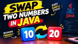 How to Swap Two Numbers in Java | Easy Java Program for Beginners