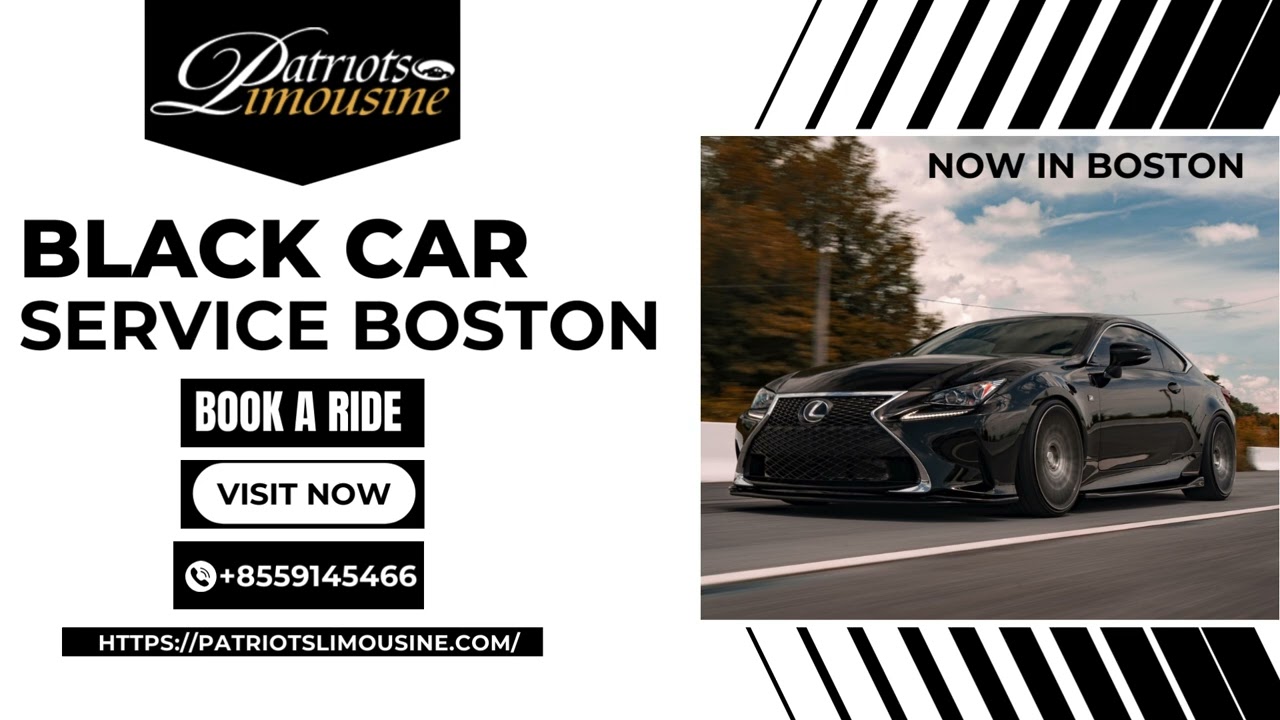 Luxury Car Service in Boston: Ride in Style - Patriots Limousine