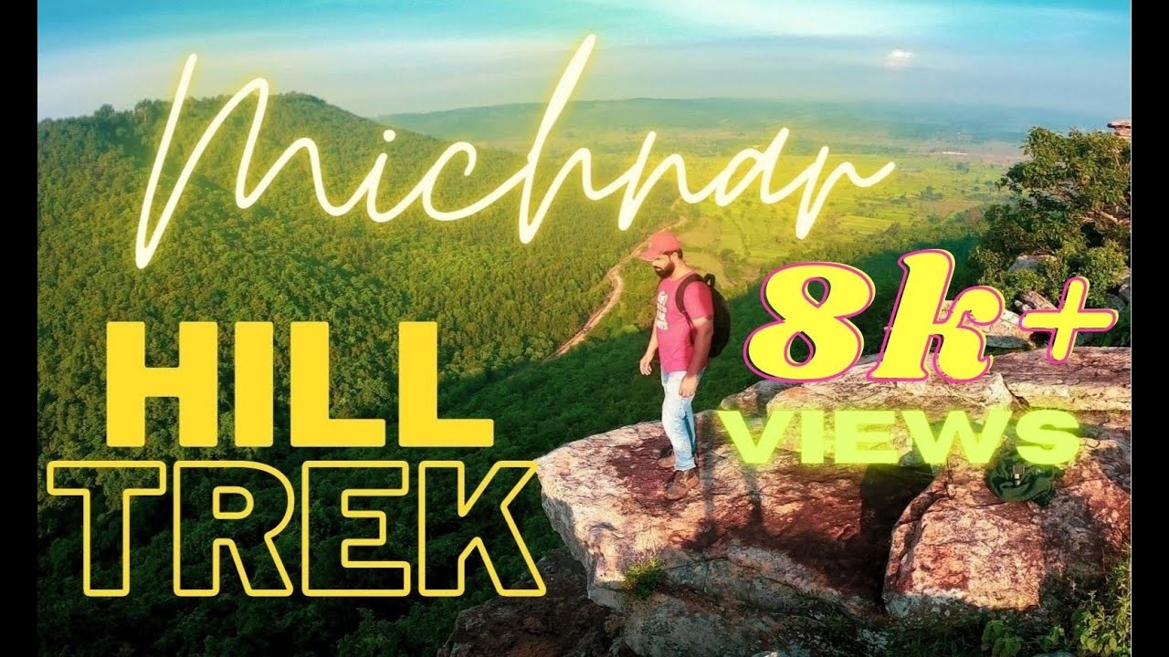 Michnar Hill TrekkingBastar Hidden Spot Incredible Bastar YouTube