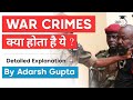 War Crimes and International Law - Geneva Convention on War Crimes & Rome Statute of ICC explained