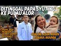 DITINGGAL PAPA SYUTING KE PULAU ALOR! CHLOE ASIK MAIN SAMA MAMA, PAPA JADI PENGEN PULANG!!