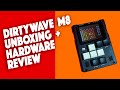 Dirtywave M8: Unboxing and Hardware Review