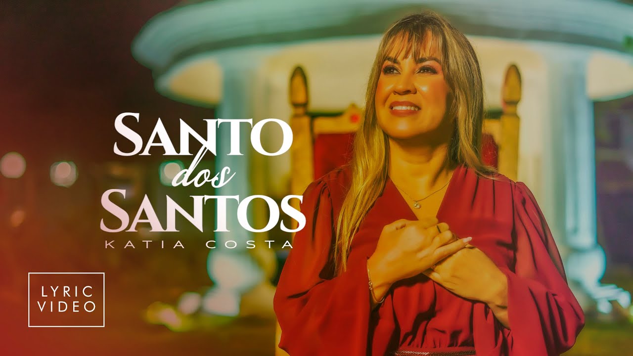 Katia Costa | Santo dos Santos | LYRIC VÍDEO