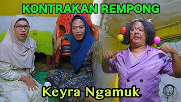 KEYRA NGAMUK || KONTRAKA REMPONG EPISODE 955