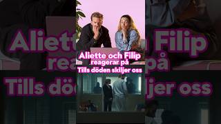 Aliette och Filip reagerar på Tills döden skiljer oss