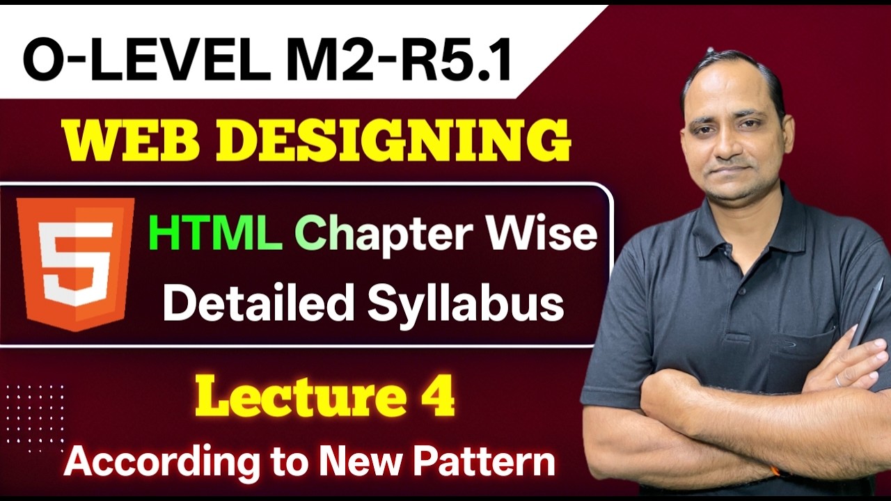 O Level Course M2 R5 | Lecture 4 | Web Designing & Publishing Full ...
