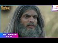 Naagin S1 Full Episode Ep 52 Ritik Is Resurrected Colors TV 