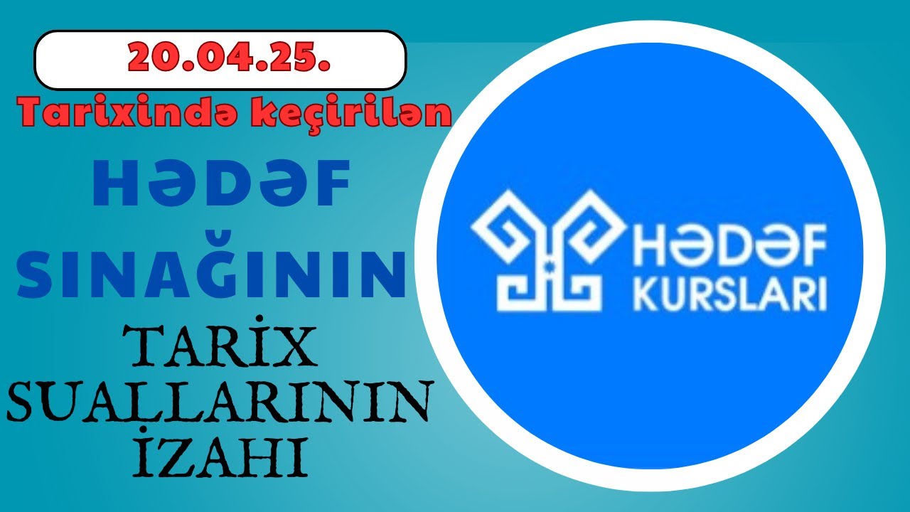 HƏDƏF SINAĞI / TARİX suallarının izahı