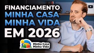 Financiamento minha casa minha vida em 2026