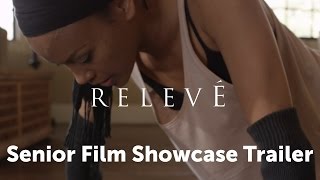 CSUN 2017 Senior Film Showcase Trailer: Relevé