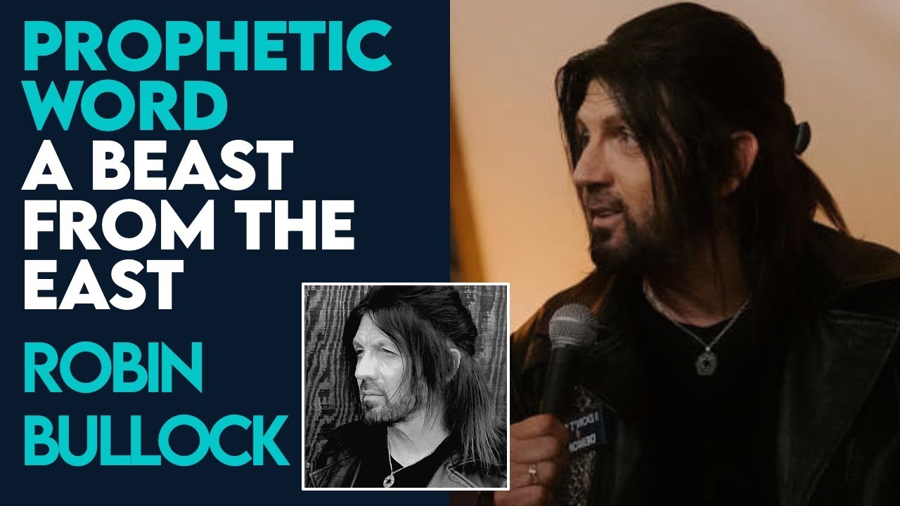 Robin Bullock Prophetic Word: A Beast From The East! | Oct 9 2023