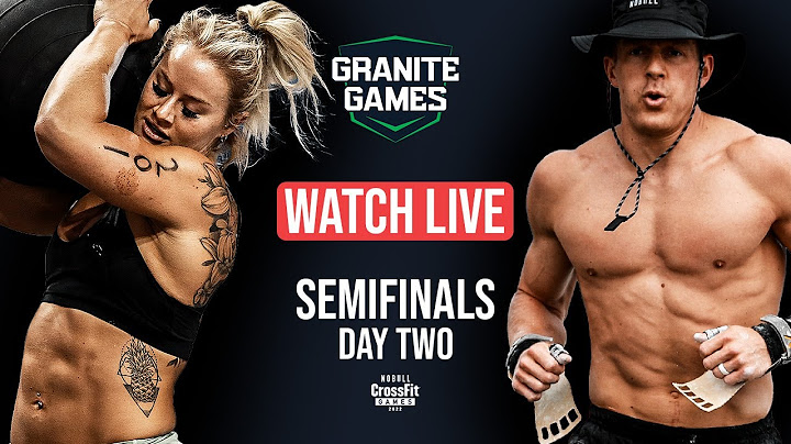 Day 2 Granite Games — CrossFit Semifinal