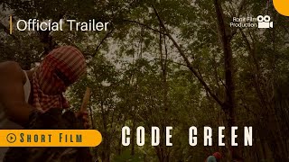 Code Green: Exposed | Official Trailer | Short Film | 4th June | Ronit Film Production