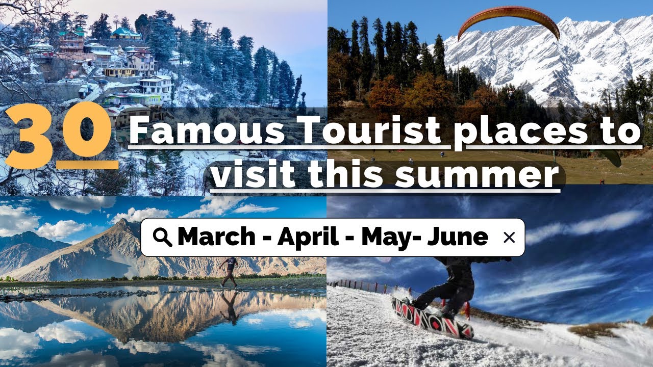 30 Best Tourist places for Summer Holidays in INDIA | INDIA’S Top Summer Destinations |