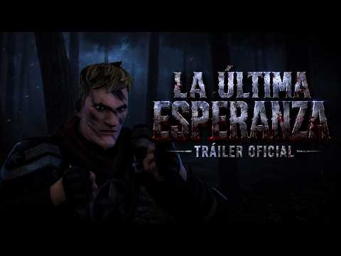La Última Esperanza | Trailer Oficial