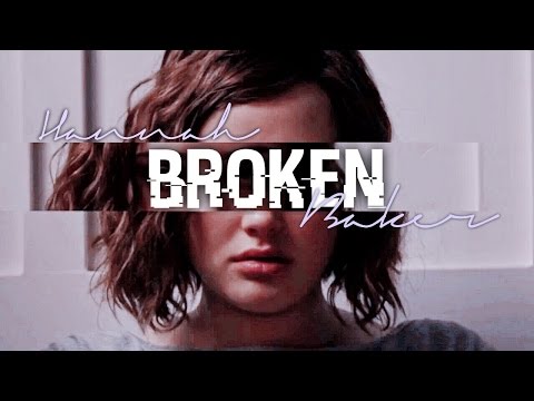 broken - hannah baker