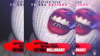 Future Millonary Previewdedicado A Mutrax Torres Raptor Lion Prod Byrap Real Ty One Design