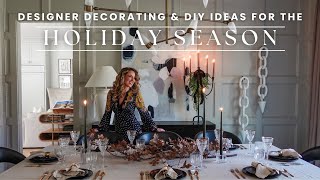 Designer Decorating Ideas for the Holiday Season | Thanksgiving Tablescape & Holiday DIY Ideas