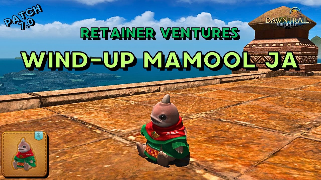 Wind-up Mamool Ja - Minion Showcase | FFXIV 7.0 Retainer Ventures