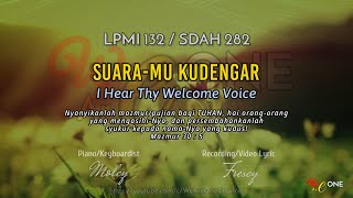 LPMI 132 SUARA-MU KUDENGAR | I Hear Thy Welcome Voice | Lyric LPMI & SDA Hymnal 282