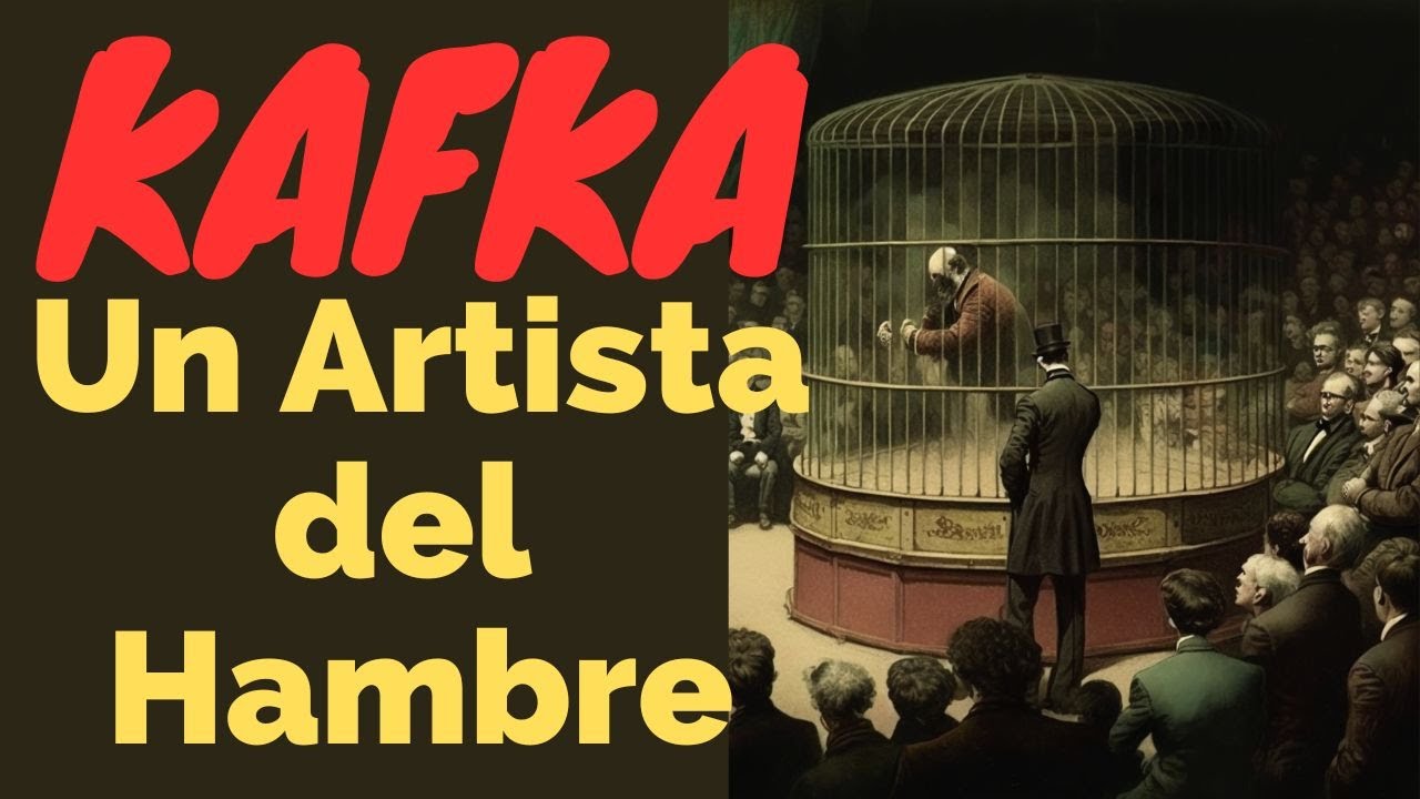 FRANZ KAFKA. UN ARTISTA DEL HAMBRE. EXHIBICIÓN EMOCIONAL DE LA MISERIA