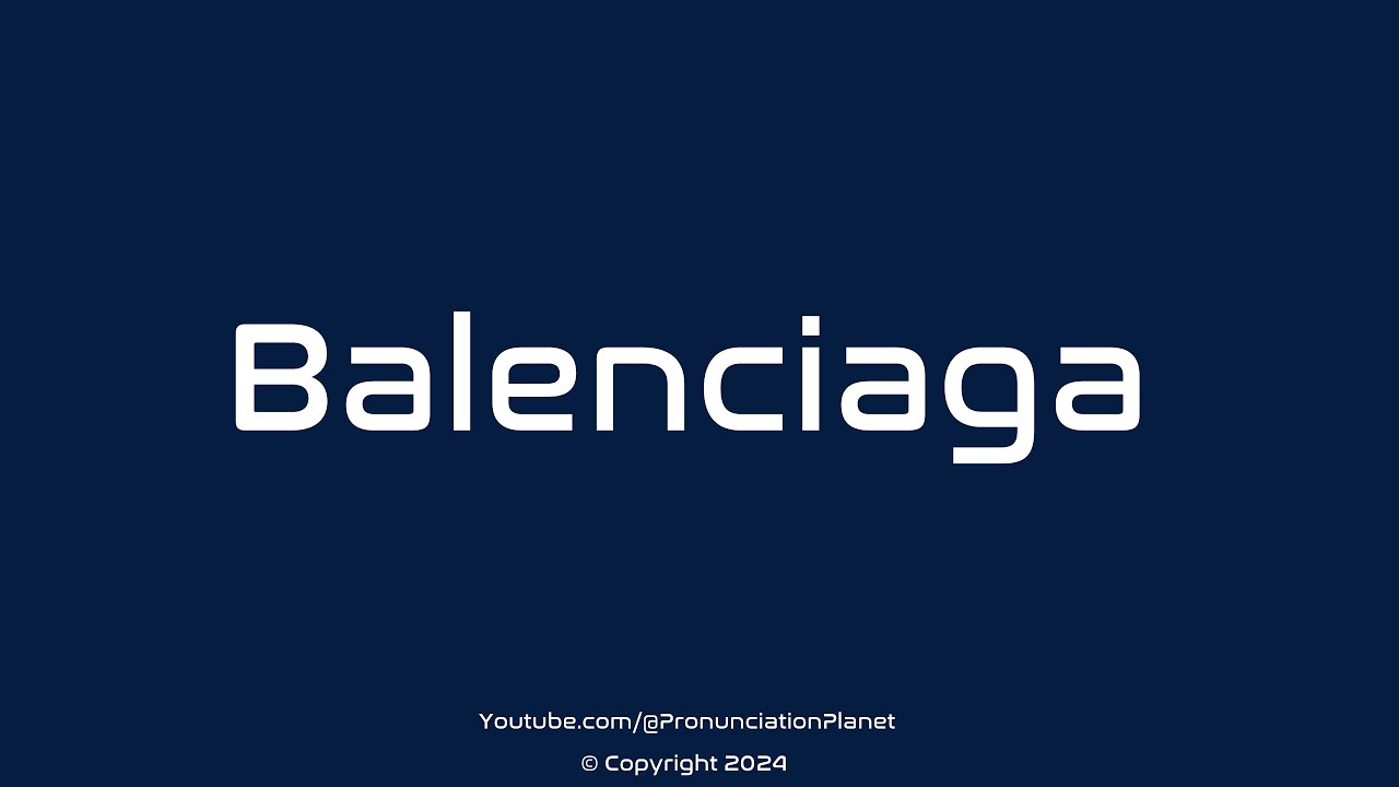 How to Pronounce Balenciaga? (CORRECTLY) | Pronunciation Planet - YouTube