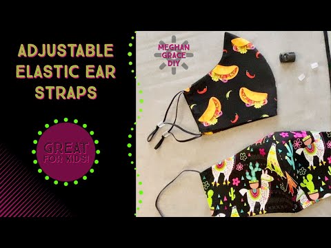 HOW I MAKE ELASTIC STRAPS ADJUSTABLE - Comfortable Face Mask Straps for Kids and Adults!