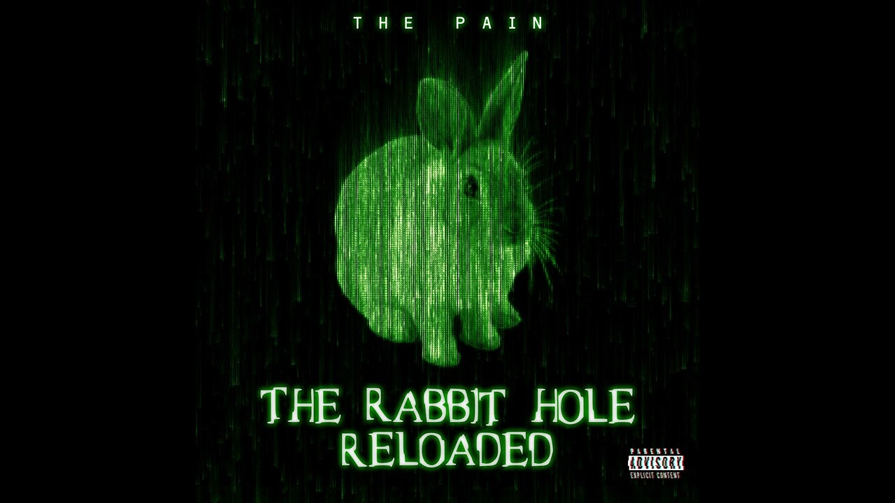 THE RABBIT HOLE RELOADED by THE PAIN (full album)