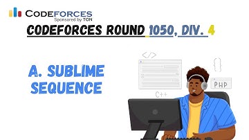 A. Sublime Sequence. |Codeforces round 1050 solutions @codecrusher041