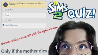 Do I know EVERYTHING about The Sims 2? Let's check!