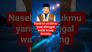 nasehat untukmu yang ditinggal wafat orang tercinta #ceramah #ustadzhilmanfauzi #shorts #nasehat
