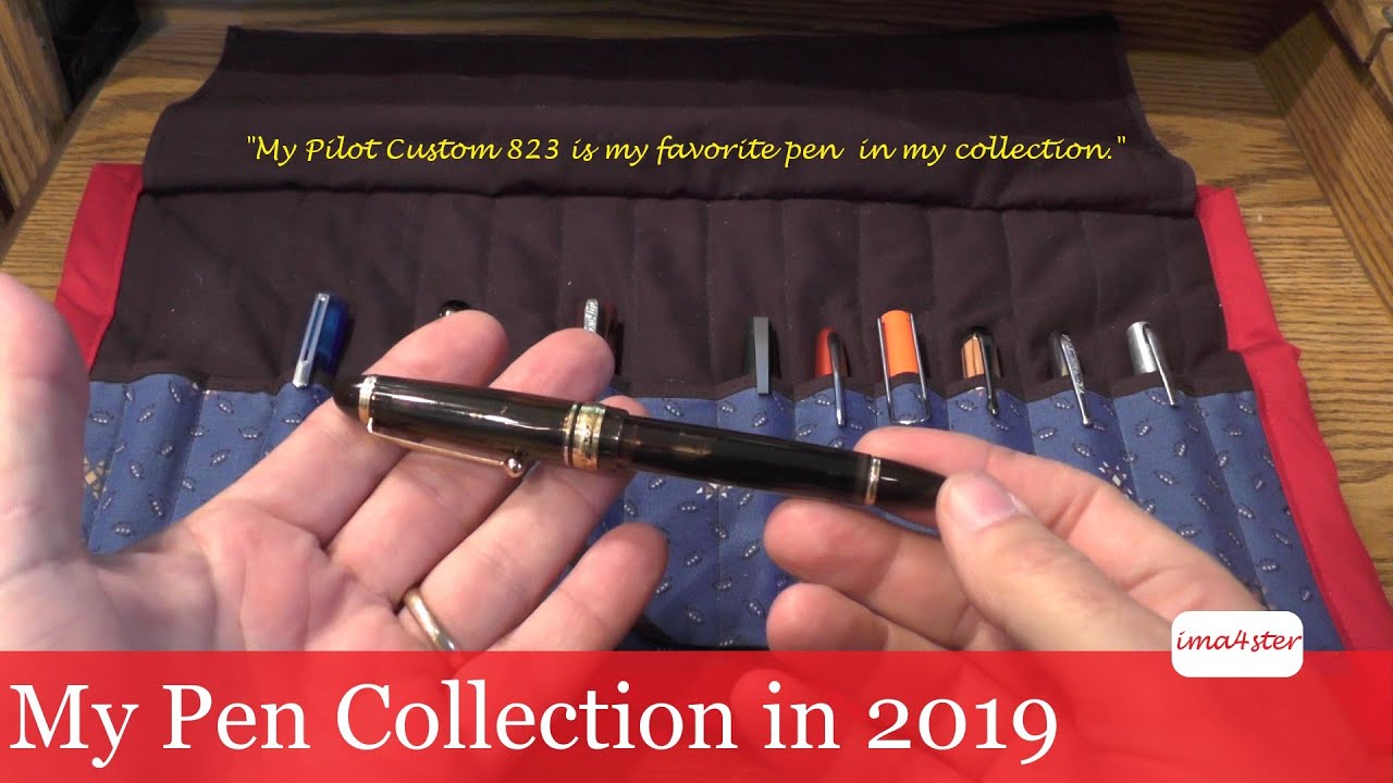 My Fountain Pen Collection in 2019 YouTube