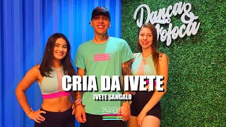 CRIA DA IVETE - Ivete Sangalo | Coreografia Cia Z41.