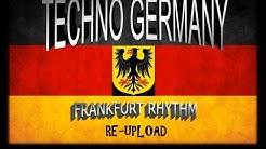 FRANKFURT TECHNO MUSIC FROM GERMANY VOL.01  - Durasi: 1:01:46. 