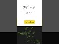 Solution of the Exponent problem #mathsolutions #ytshorts #maths #olympiad #matholympiad