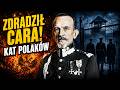 ZDRADZIŁ CARA, ZNIEWOLIŁ POLAKÓW Mroczny sekret naczelnego żandarma II RP Władysław Jaxa Rożen
