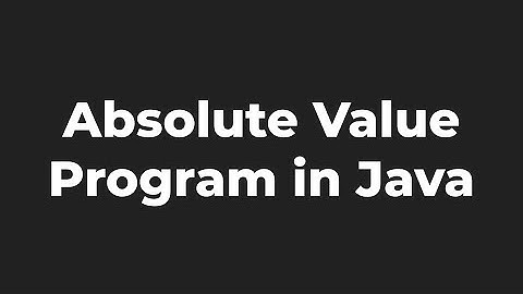 Absolute Value Program in Java